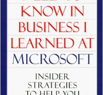 All I Really Need To Know about Business I Learned at Microsoft, Julie Weed